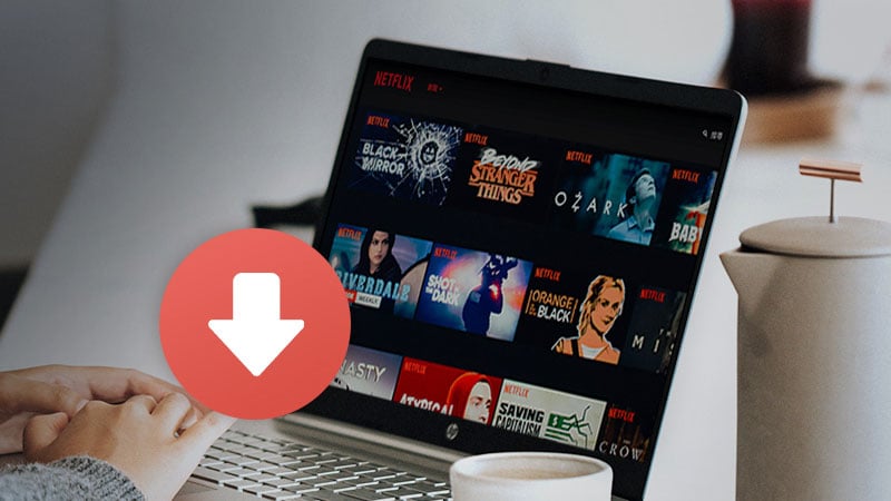 netflix download movies to laptop