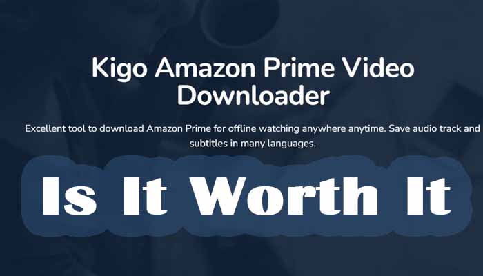 kigo amazon video downloader review